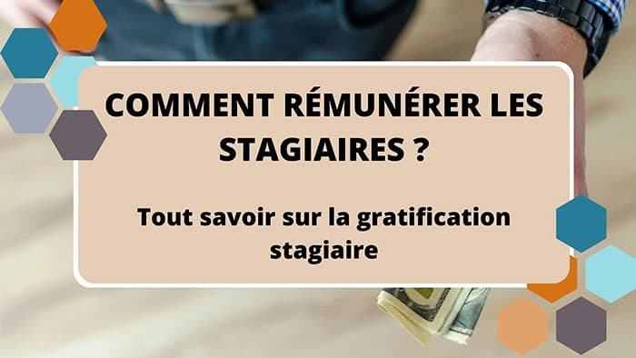 comment rémunérer les stagiaires