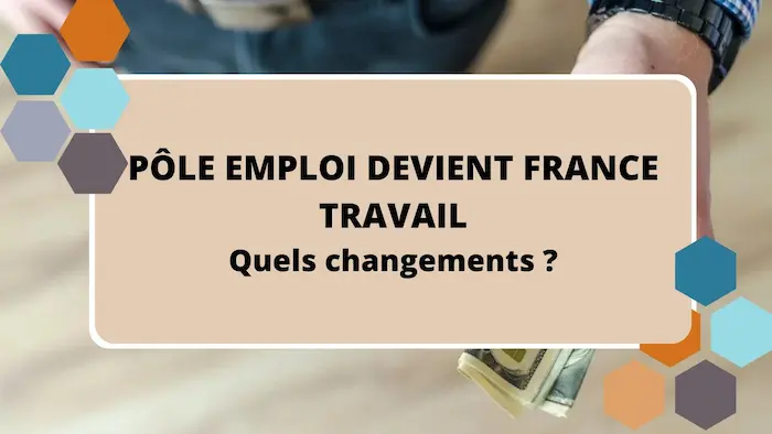 p&ocirc;le emploi devient France Travail