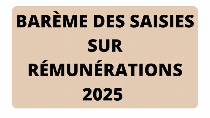 bar&egrave;me saisie sur salaire 2025