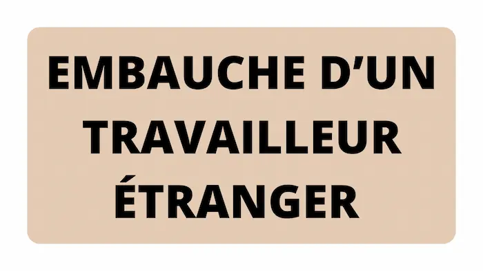 embauche travailleur &eacute;tranger