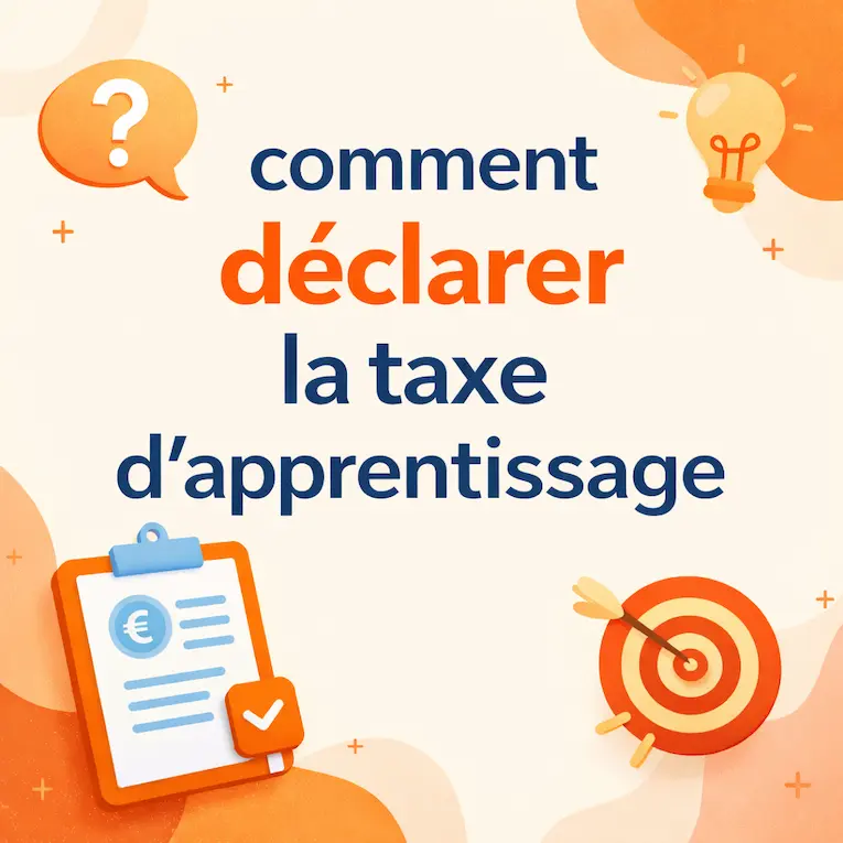 comment d&eacute;clarer la taxe d'apprentissage